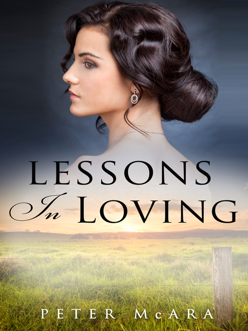 Title details for Lessons In Loving by Peter McAra - Available